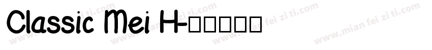 Classic Mei H字体转换